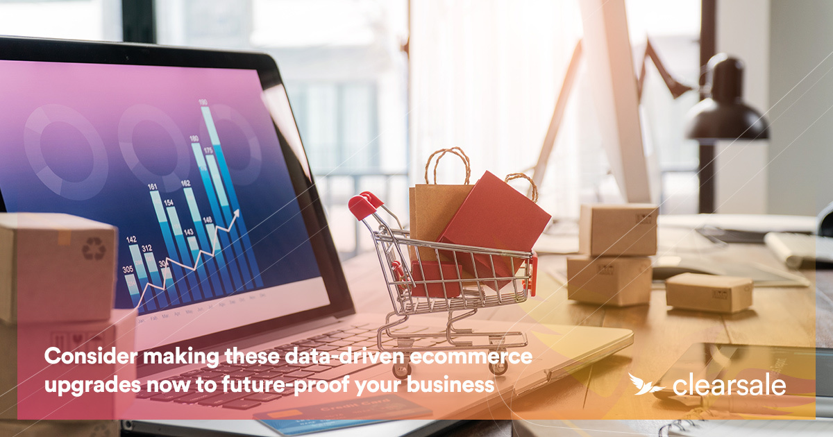 Consider making these data-driven ecommerce upgrades now to future-proof your business