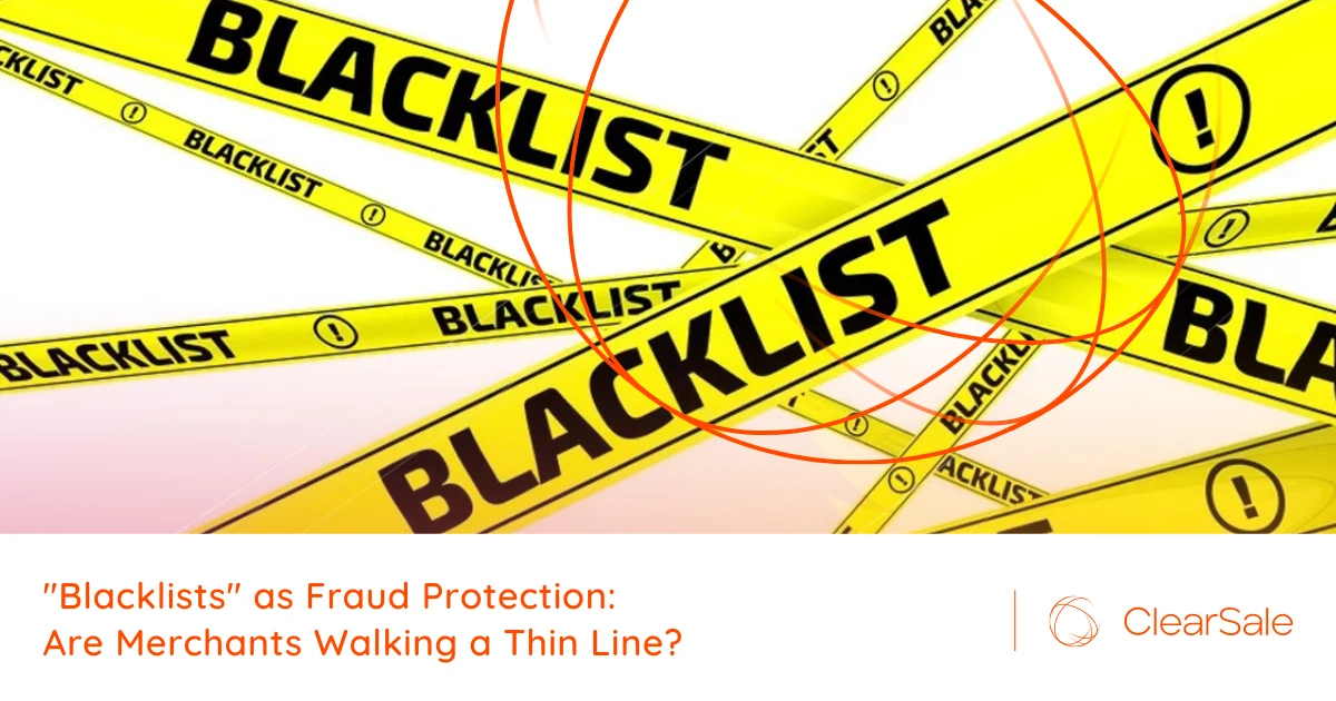 "Blacklists" as Fraud Protection: Are Merchants Walking a Thin Line?