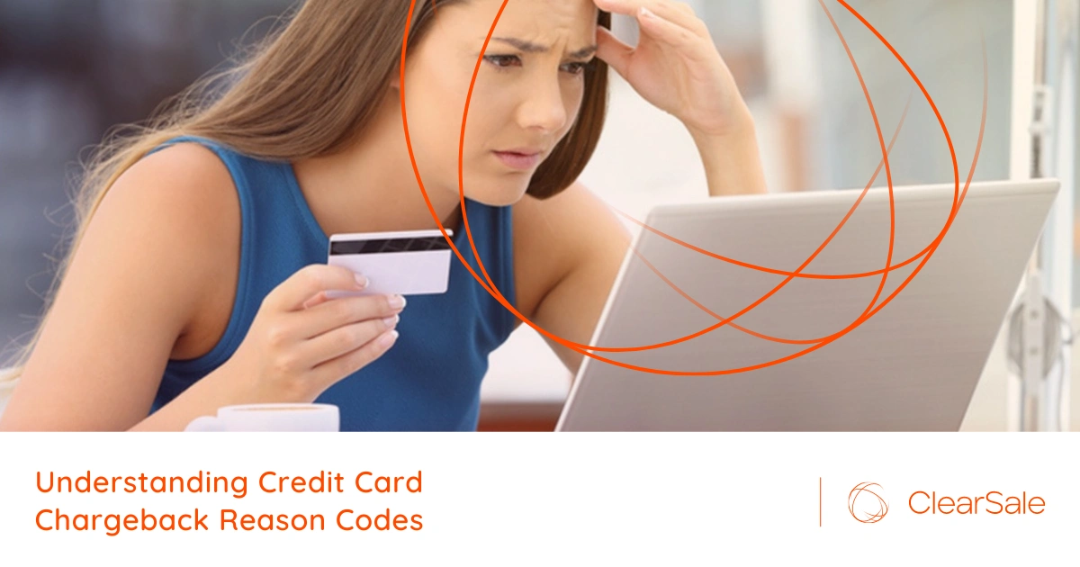 Understanding Credit Card Chargeback Reason Codes