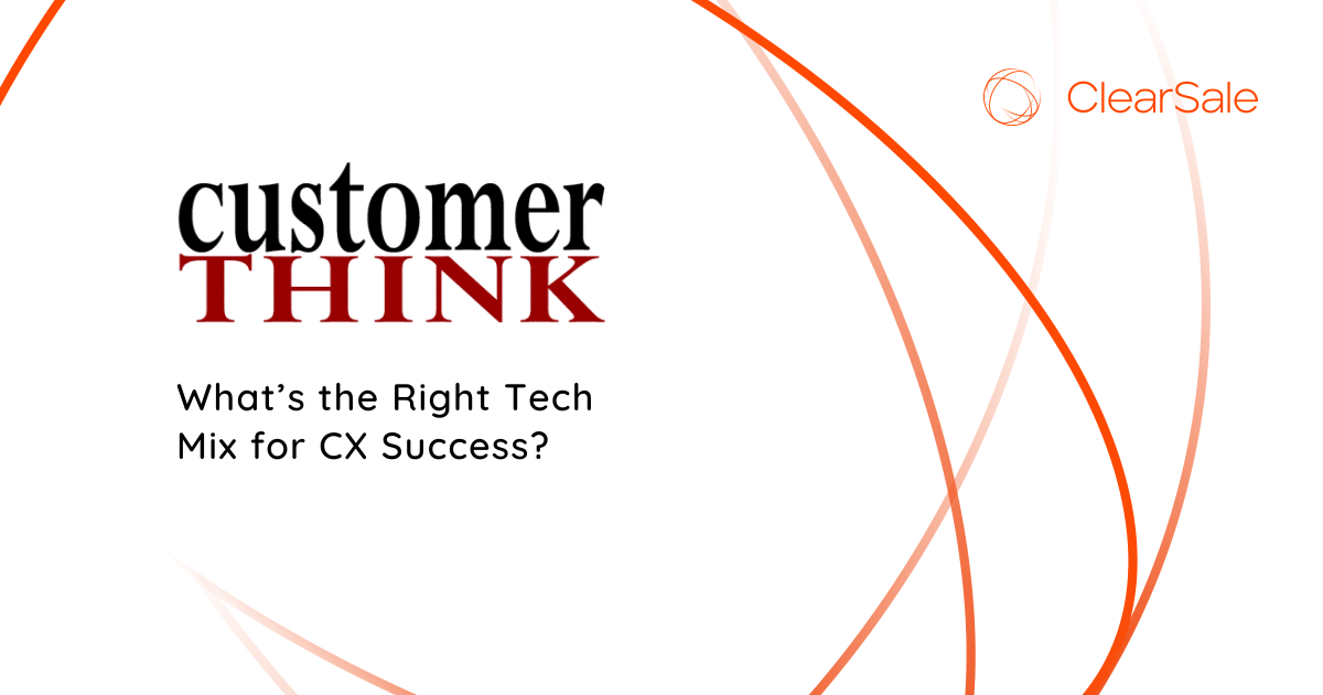 What’s the Right Tech Mix for CX Success?