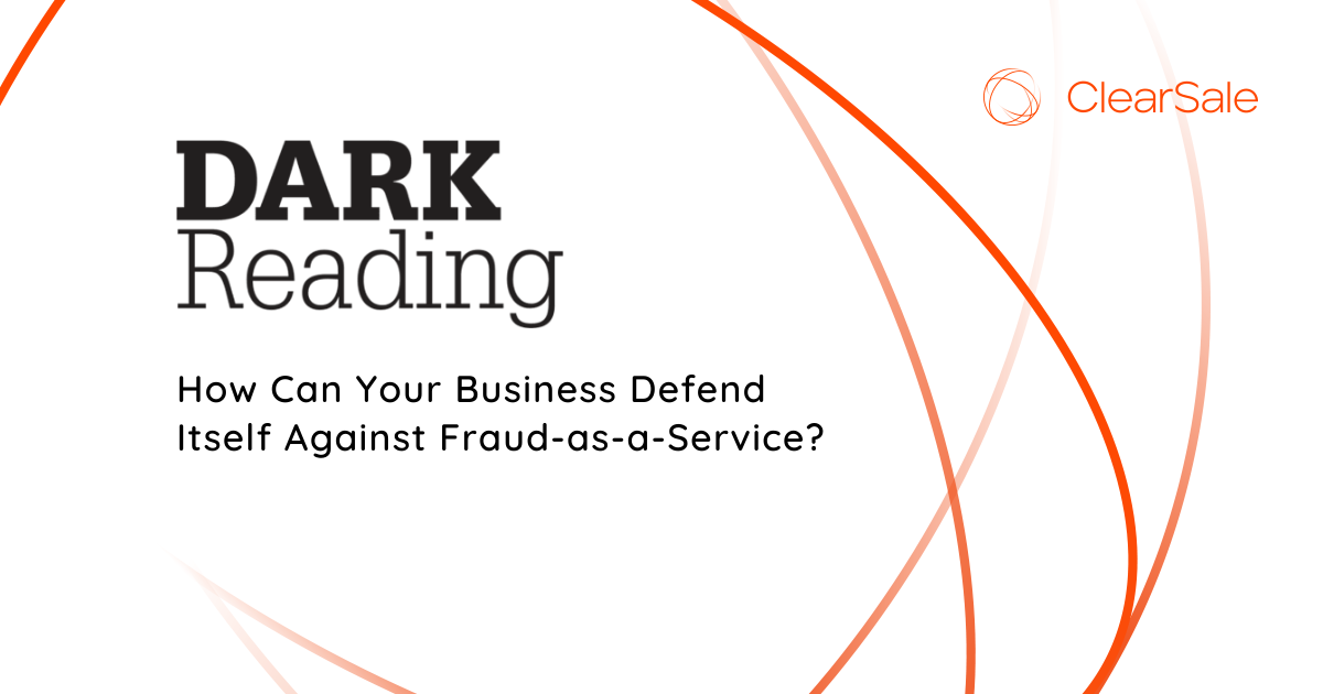 How Can Your Business Defend Itself Against Fraud-as-a-Service?
